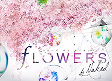 日本で一番早いお花見を、日本橋で。生花、オブジェ、映像、香り、飲食など五感で楽しむお花の新体験「FLOWERS by NAKED」